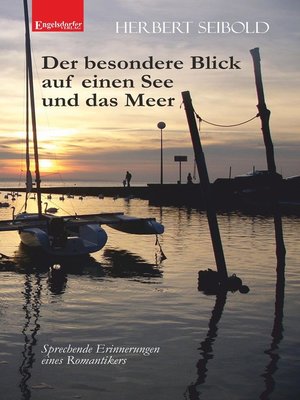 cover image of Der besondere Blick auf einen See und das Meer